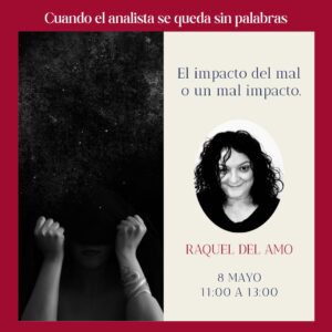 8/5/27 Lección 7 El impacto del mal o un mal impacto. Raquel del Amo